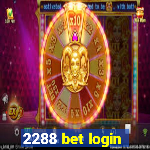 2288 bet login